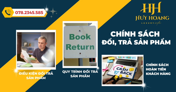 Chính sách đổi trả sản phẩm của công ty nội thất huy hoàng
