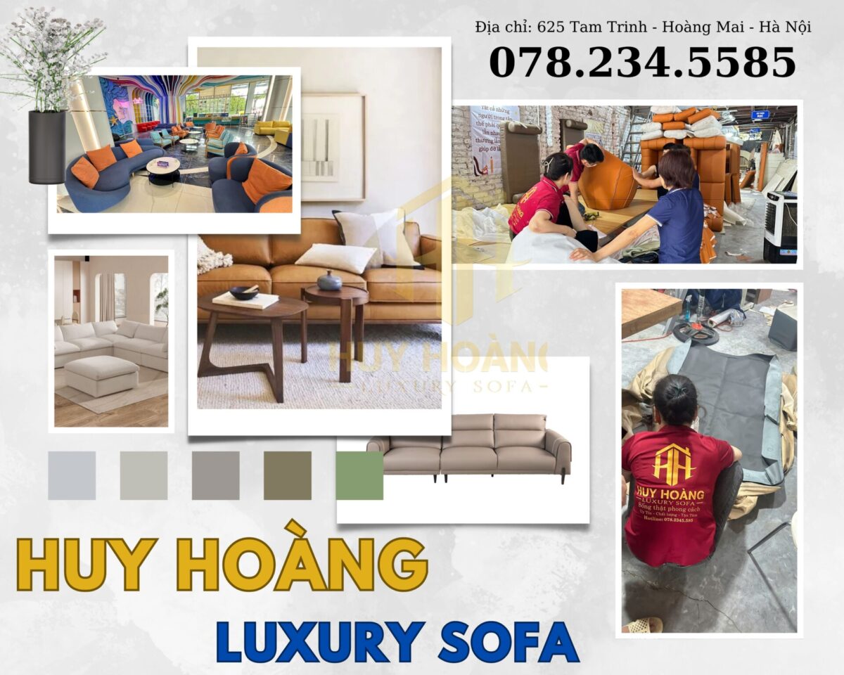 Xưởng sofa Huy Hoàng – Dịch vụ bọc ghế sofa tại nhà, đóng mới sofa cao cấp tại Hà Nội. Hình ảnh sản phẩm sofa da, sofa nỉ và đội ngũ thợ thủ công đang thi công bọc ghế. Địa chỉ: 625 Tam Trinh, Hoàng Mai, Hà Nội. Hotline: 078.234.5585